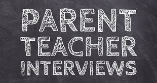 Parent Teacher Interviews